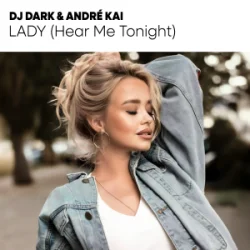Portada Dj Dark & André Kai - Lady (Hear Me Tonight)