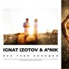 Portada A Nik & Ignat Izotov - Без тебя холодно A Nik & Ignat Izotov - Без тебя холодно