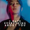 Portada Rain Paris - I Hate Everything About You Rain Paris - I Hate Everything About You