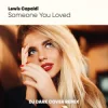 Portada Lewis Capaldi - Someone You Loved (Dj Dark Cover Remix) Lewis Capaldi - Someone You Loved (Dj Dark Cover Remix)