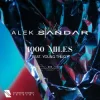 Portada Alek Sandar - 1000 Miles (feat. Young Thug) Alek Sandar - 1000 Miles (feat. Young Thug)