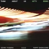 Sonny Fodera & D.O.D & Poppy Baskcomb - Think About Us (Hitty Remix)