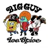 Portada Ice Spice - Big Guy - from "The SpongeBob Movie: Search for SquarePants” Ice Spice - Big Guy - from "The SpongeBob Movie: Search for SquarePants”
