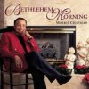 Portada Morris Chapman - Bethlehem Morning Morris Chapman - Bethlehem Morning