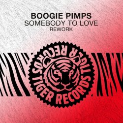 Portada Boogie Pimps - Somebody To Love (Rework)