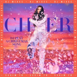 Portada Cher - DJ Play A Christmas Song (Extended Instrumental)