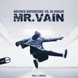 Portada Bounce Enforcerz vs DJ Oskar - Mr. Vain (DJ Oskar Mix)