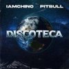 Portada IAmChino & Pitbull - Discoteca IAmChino & Pitbull - Discoteca