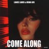 Portada Lance Laris & Irina Los - Come Along Lance Laris & Irina Los - Come Along