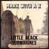 Portada Mark With A K feat. Yana & Y. de Saedeleer - Little Black Submarines Mark With A K feat. Yana & Y. de Saedeleer - Little Black Submarines