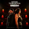 Portada Within Temptation & Smash Into Pieces - Somebody Like You Within Temptation & Smash Into Pieces - Somebody Like You
