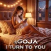 Portada Dj Goja - I Turn To You Dj Goja - I Turn To You
