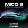Portada Mico B - Don't Make A Sound Now (Mico B Remix) Mico B - Don't Make A Sound Now (Mico B Remix)