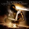 Portada DJ Eternity - Living For Today (Extended Mix) DJ Eternity - Living For Today (Extended Mix)