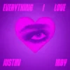 Cover Justin Irby - Everything I Love Justin Irby - Everything I Love