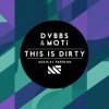 Portada DVBBS & MOTi - This Is Dirty (Original Mix) DVBBS & MOTi - This Is Dirty (Original Mix)