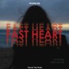 Portada 7even GR - Fast Heart (Nikko Culture Remix) 7even GR - Fast Heart (Nikko Culture Remix)