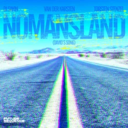 Portada Dj Sakin & Van der Karsten & Torsten Stenzel - Nomansland (David´s Song)