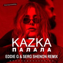 Portada Kazka - Палала (Eddie G & Serg Shenon Radio Remix)