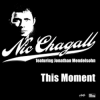 Portada Nic Chagall feat. Jonathan Mendelsohn - This Moment (Prog Mix) Nic Chagall feat. Jonathan Mendelsohn - This Moment (Prog Mix)