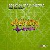Portada Mori DJ feat. Zefora - Live The Night (Instrumental mix) Mori DJ feat. Zefora - Live The Night (Instrumental mix)