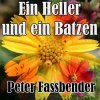 Обкладинка Peter Fassbender - Ein Heller Und Ein Batzen Peter Fassbender - Ein Heller Und Ein Batzen