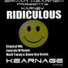 Portada Bryan Kearney pres. Karney - Ridiculous (Original Mix) Bryan Kearney pres. Karney - Ridiculous (Original Mix)