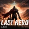 Portada A.R.D.I. - Last Hero A.R.D.I. - Last Hero