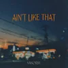 Portada Vanotek - Ain't Like That Vanotek - Ain't Like That