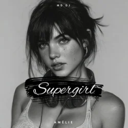 Portada MD Dj & Amélie - Supergirl