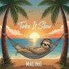 Portada Malino - Take it Slow Malino - Take it Slow