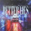 Portada Rene Rodrigezz & Emily Fox & DON SANDRO - Better Lies Rene Rodrigezz & Emily Fox & DON SANDRO - Better Lies