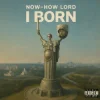 Portada NOWHOWLORD - I Born NOWHOWLORD - I Born