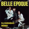 Portada BELLE EPOGUE - MISS BROADWAY (DJ KARABAS REMIX) BELLE EPOGUE - MISS BROADWAY (DJ KARABAS REMIX)