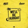 Portada MOTi & Amero - We'll Be Alright MOTi & Amero - We'll Be Alright