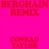 Portada Conrad Taylor & ROSALÍA & Björk & Yves Tumor - Berghain (Remix) Conrad Taylor & ROSALÍA & Björk & Yves Tumor - Berghain (Remix)