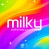 Portada Milky - Just the Way You Are Milky - Just the Way You Are