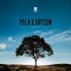 Pola & Bryson - 247 (Mixed)