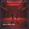 Portada Serj Yudchenko - Burn With Me Serj Yudchenko - Burn With Me