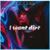 Portada e_x_c_e_20 - I want dirt e_x_c_e_20 - I want dirt