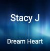 Portada Stacy J - Dream Heart (Original Mix) Stacy J - Dream Heart (Original Mix)