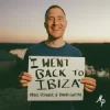 Portada Mike Posner & David Guetta - I Went Back To Ibiza Mike Posner & David Guetta - I Went Back To Ibiza