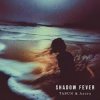 Portada TASUN & Azura - Shadow Fever TASUN & Azura - Shadow Fever