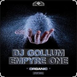 Portada Dj Gollum & Empyre One - Organic (Pop Mix)