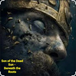 Portada Son of the Dead Sun - Beneath the Roots