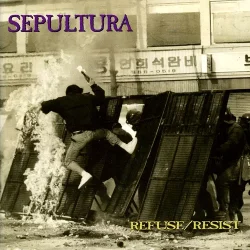 Portada Sepultura - Refuse - Resist