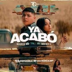Portada Marca MP & Becky G - Ya Acabó