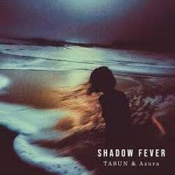 Portada TASUN & Azura - Shadow Fever