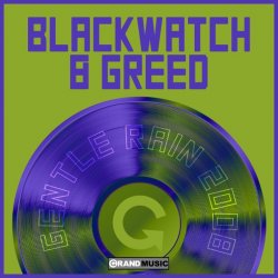 Portada Bladewatch & Greed - Gentle Rain