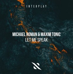 Portada Michael Roman & Maxim Tonic - Let Me Speak